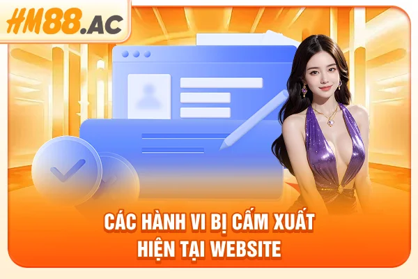 Các hành vi bị cấm xuất hiện tại website