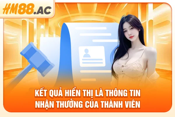 Kết quả hiển thị là thông tin nhận thưởng của thành viên